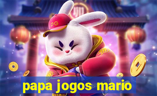 papa jogos mario